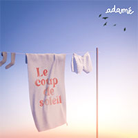ADAMÉ - LE COUP DE SOLEIL
