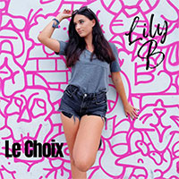 LILY B - LE CHOIX