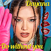 DAYANA - DO WITHOUT YOU