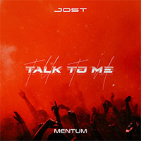 JOST x MENTUM - TALK TO ME