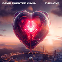 DAVID PUENTEZ x INNA - The Love