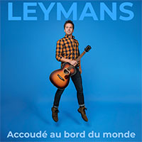 LEYMANS - ACCOUDÉ AU BORD DU MONDE