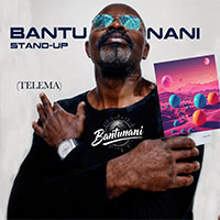BANTUNANI - STAND-UP (TELEMA)