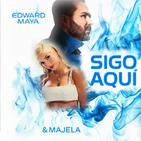 EDWARD MAYA x MAJELA - SIGO AQUI