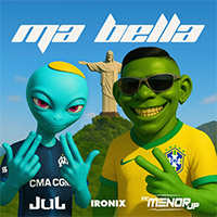JUL, MC MENOR JP, THE IRONIX - MA BELLA