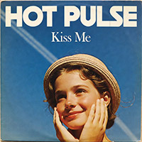 HOT PULSE - KISS ME