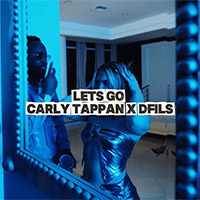 CARLY TAPPAN x DFILS - LET'S GO