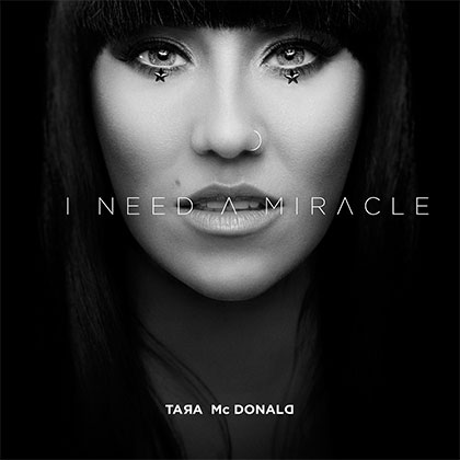 TARA MCDONALD - I NEED A MIRACLE