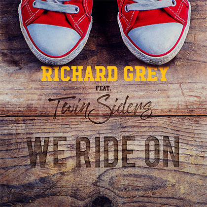 Richard Grey Feat Twinsiders - We Ride On