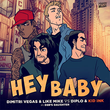 Dimitri Vegas & Like Mike vs Diplo & Kid Ink - Hey Baby