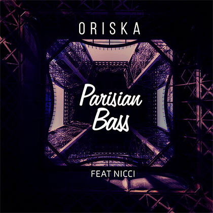 ORISKA - PARISIAN BASS FEAT NICCI