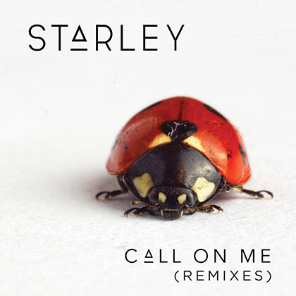 STARLEY - CALL ON ME