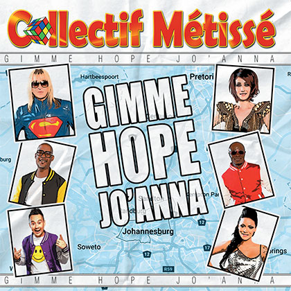 COLLECTIF MÉTISSÉ - GIMME HOPE JO'ANNA