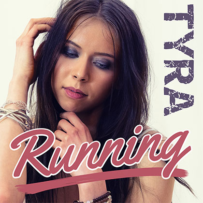 TYRA - RUNNING