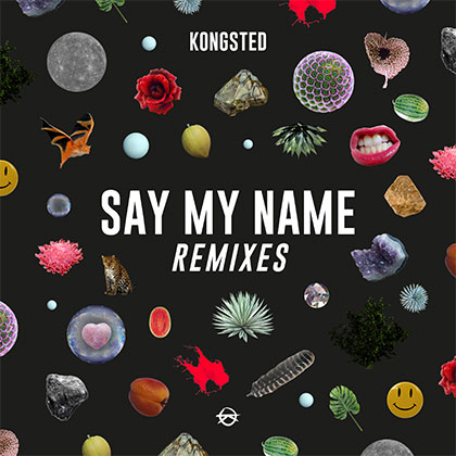 KONGSTED - SAY MY NAME