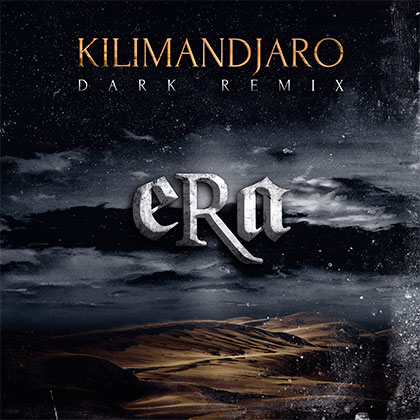 ERA - KILIMANDJARO DARK REMIX