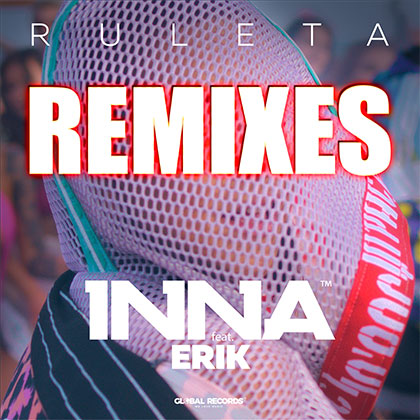 INNA FEAT ERIK - RULETA REMIXES