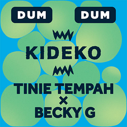 KIDEKO FEAT TINIE TEMPAH & BECKY G - DUM DUM