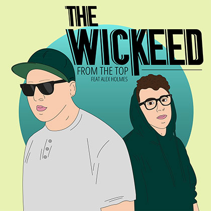 THE WICKEED FEAT ALEX HOLMES - FROM THE TOP