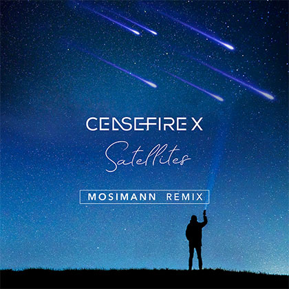 CEASEFIRE X - SATELLITES (MOSIMANN REMIX)