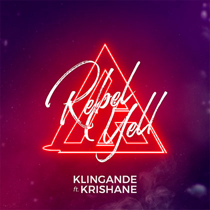 KLINGANDE FEAT KRISHANE - REBEL YELL