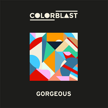 COLORBLAST - GORGEOUS