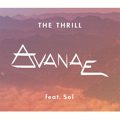 AVANAE FEAT SOL - THE THRILL