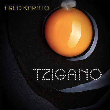 FRED KARATO - TZIGANO