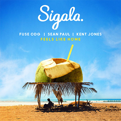 Sigala x FUSE ODG x Sean Paul ft. Kent Jones - Feels Like Home