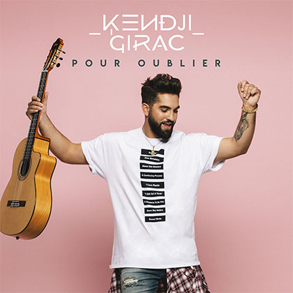 KENDJI GIRAC - POUR OUBLIER