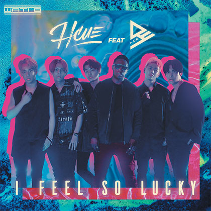 HCUE FEAT A.C.E. - I FEEL SO LUCKY