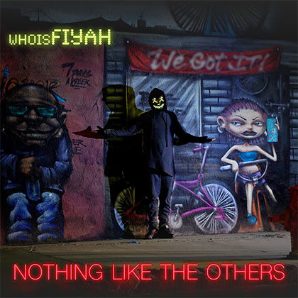WHOISFIYAH - Nothing Like The Others