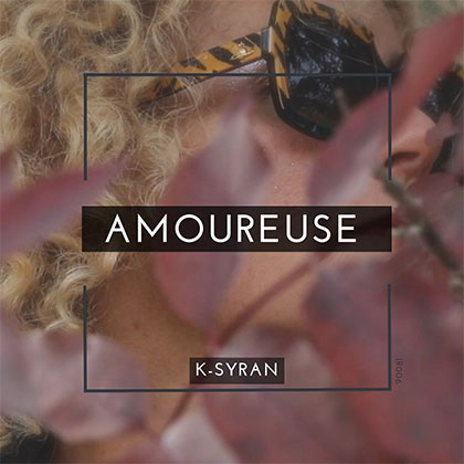K-SYRAN - AMOUREUSE