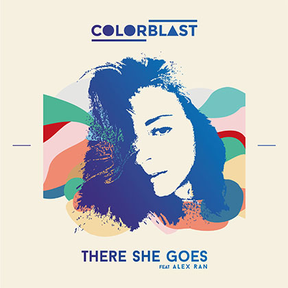 COLORBLAST - THERE SHE GOES FEAT ALEX RAN