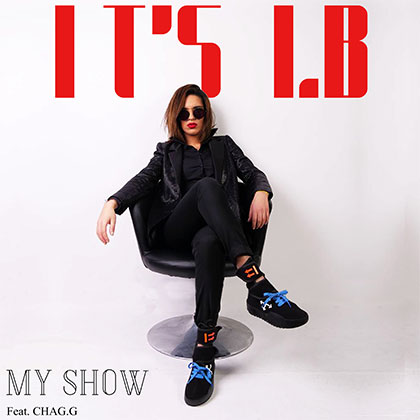 IT'S I.B - MY SHOW FEAT CHAG.G