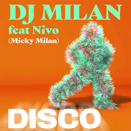 DJ MILAN Feat NIVO (Micky Milan) - DISCO