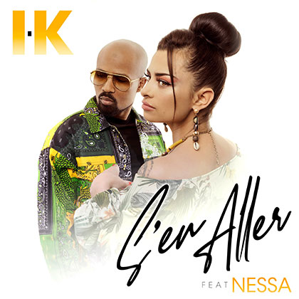 I.K FEAT NESSA - S'EN ALLER