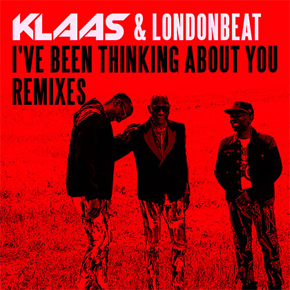 KLAAS & LONDONBEAT - I'VE BEEN THINKING ABOUT YOU