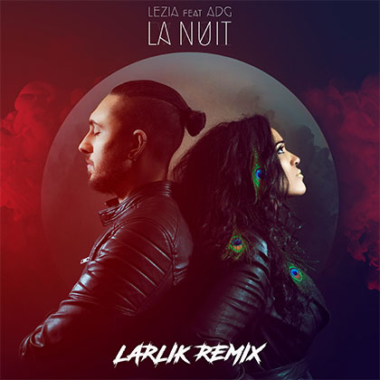 LEZIA FEAT ADG - LA NUIT