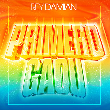 REY DAMIAN - PRIMERO GAOU