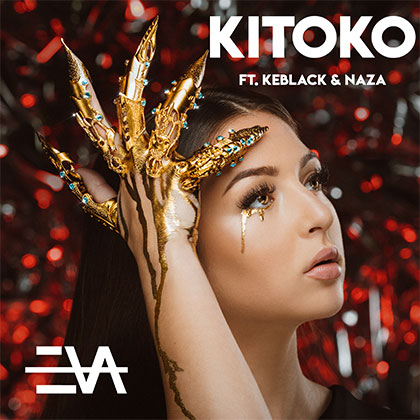 EVA (Queen) feat. KeBlack & Naza - Kitoko