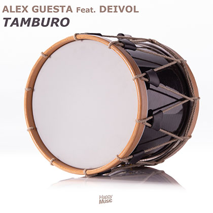 ALEX GUESTA FEAT DEIVOL - TAMBURO