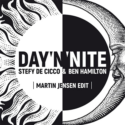 STEFY DE CICCO & BEN HAMILTON - DAY'N'NITE (MARTIN JENSEN)