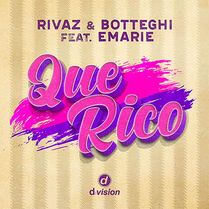 RIVAZ & BOTTEGHI FEAT EMARIE - QUE RICO