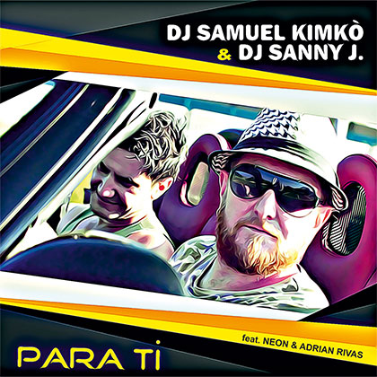 DJ SAMUEL KIMKO' & DJ SANNY J feat.Neon & Adrian Rivas - PARA TI