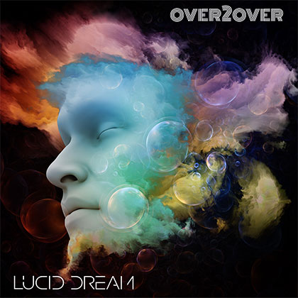 OVER2OVER - LUCID DREAM