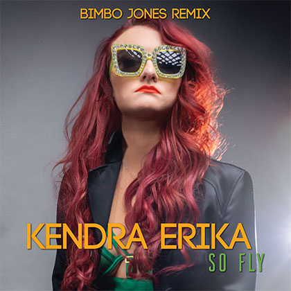 KENDRA ERIKA - SO FLY