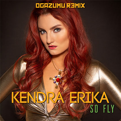 KENDRA ERIKA - SO FLY