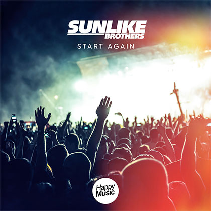 SUNLIKE BROTHERS - START AGAIN