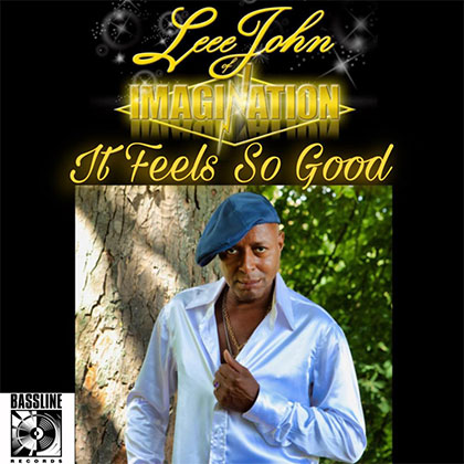 LEEE JOHN (OF IMAGINATION) - IT FEELS SO GOOD